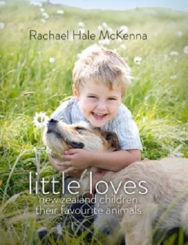 Little Loves New Zealand Children and Their Favourite Animals